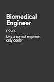 Biomedical Engineer Definition Notebook: Funny Biomedical Engineer Notebook