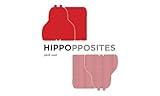 Hippopposites (A Grammar Zoo Book)