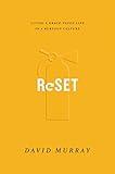 Reset: Living a Grace-Paced Life in a Burnout Culture