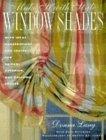 Make It with Style: Window Shades: Creating Roman, Balloon, and Austrian Shades
