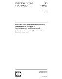 ISO 44001:2017, First Edition: Collaborative business relationship management systems - Requirements and framework