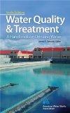 Water Quality & Treatment : A Handbook on Drinking Water, 6th Edition