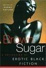 Brown Sugar. A Collection of Erotic Black Fiction