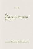 The Mindful Movement Journal