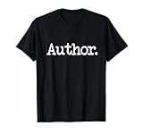 Author/Writer T-Shirt | Simple Phrase Tee Gift T-Shirt