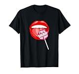 I'm a Sucker For You - Candy Pop Fans Lollipop T-Shirt
