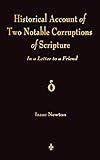 A Historical Account Of Two Notable Corruptions Of Scripture: In A Letter To A Friend