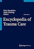 Encyclopedia of Trauma Care