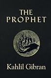 The Prophet (Reader's Library Classics) (Illustrated)