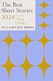 The Best Short Stories 2024: The O. Henry Prize Winners (Best Short Stories: the O. Henry Prize Winners)