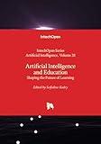 Artificial Intelligence and Education - Shaping the Future of Learning