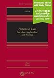 Criminal Law: Doctrine, Application, and Practice [Connected eBook with Study Center] (Aspen Casebook)