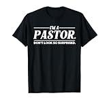 Funny I'm A Pastor Gift | Cute Christian Clergy Men Women T-Shirt