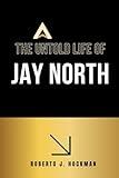 The Untold Life of Jay North