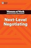 Next-Level Negotiating (HBR Women at Work Series)