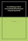 Free Publishing with the Amazon Kindle Direct Program: A Step-by-Step Guide