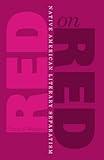 Red On Red: Native American Literary Separatism