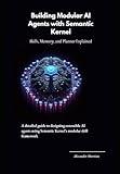 Building Modular AI Agents with Semantic Kernel: Skills, Memory, and Planner Explained