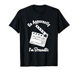 Funny Theatre Lover Gift Acting Gifts for Teens SO APPARENTLY I'M DRAMATIC Unisex Adults Kids Black Letter Print Modern Humorous Classic Fit T-Shirt