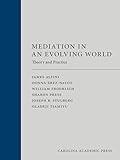 Mediation in an Evolving World: Theory and Practice