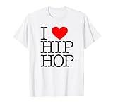 I Love Hip Hop (Heart) - Rap and Hip Hop Fan T-Shirt T-Shirt