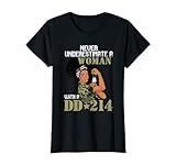 Never Underestimate A Woman With DD-214 Female Veterans Day T-Shirt