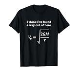 Escape Velocity Gravity Physics Engineer T-Shirt