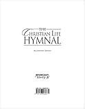 The Christian Life Hymnal--Accompanist Edition