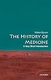 The History of Medicine: A Very Short Introduction