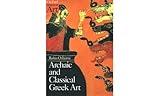 Archaic and Classical Greek Art (Oxford History of Art)