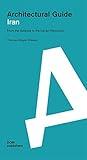Iran: Architectural Guide