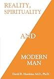 Reality, Spirituality, and Modern Man