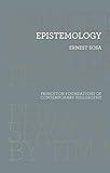 Epistemology (Princeton Foundations of Contemporary Philosophy Book 14)
