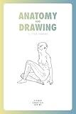 Anatomy and Drawing