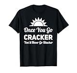 Once You Go Cracker: BWWM Interracial Romance & Dating Humor T-Shirt