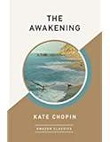The Awakening (AmazonClassics Edition)