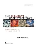 The Elements of User Experience: User-Centered Design for the Web and Beyond (2nd Edition) (Voices That Matter)