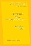 Pragmatism as Anti-Authoritarianism