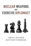 Nuclear Weapons and Coercive Diplomacy