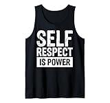 Self Respect Is Power Tank Top