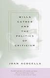 Willa Cather and the Politics of Criticism