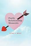 Poetic Relationship Moments