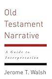 Old Testament Narrative: A Guide to Interpretation