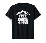 Funny Free Range Humans, Joke, Sarcastic, Family T-Shirt