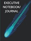 EXECUTIVE NOTEBOOK/JOURNAL: 8.25 x 11 inches 250 pages