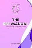 The RBT Manual: Una Guía Bilingüe - Simple, Clara y Completa (Spanish Edition)
