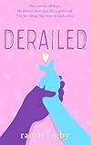 Derailed: A Sweet Teen Romantic Comedy: Book 2 in the Dryden High Series