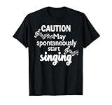 Singing Music Lover T Shirt Gift - Caution May Start Singing T-Shirt