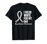 I Wear White For My Dad Lung Cancer Awareness White Ribbon T-Shirt