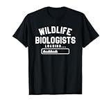 Wildlife Biologists Loading Biology Student T-Shirt